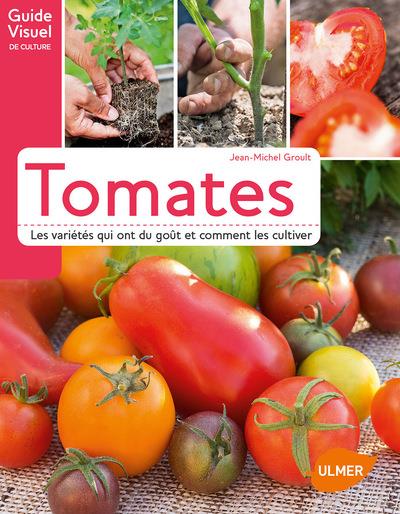 Tomates, les variétés qui ont du goût et comment les cultiver