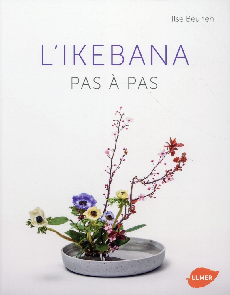 [épuisé] L'ikebana pas à pas