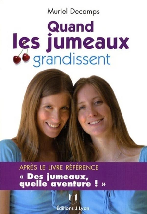 Quand les jumeaux grandissent... - L'aventure continue !