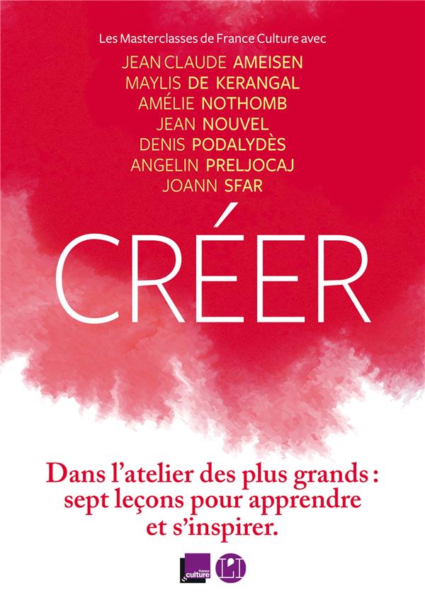 Créer - Les masterclasses de France Culture