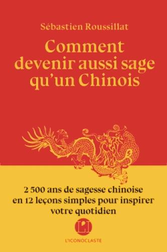 Comment devenir aussi sage qu'un chinois