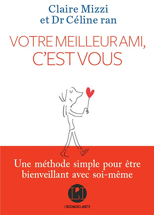 Votre meilleur ami, c'est vous