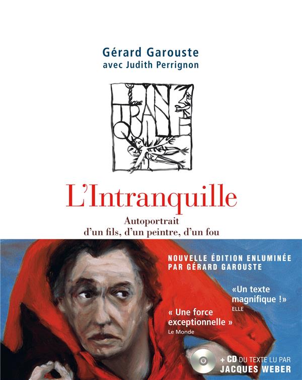 L'Intranquille - Autoportrait d'un fils, d'un peintre, d'un fou