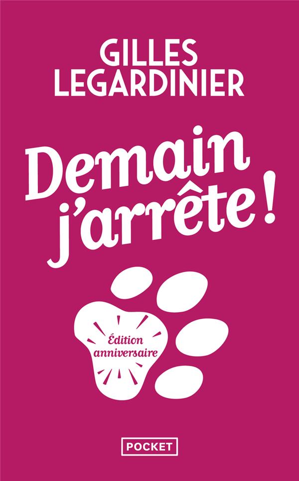 Demain j'arrête ! - Edition anniversaire