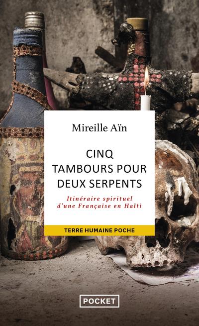 Cinq tambours pour deux serpents - Itinéraire spirituel d'une Française en Haïti