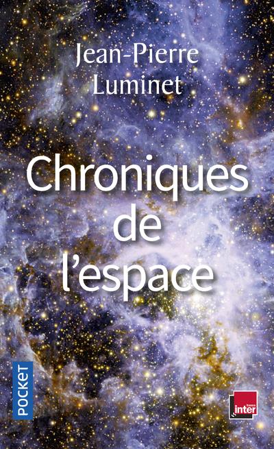 Chroniques de l'espace - Conquête spatiale et exploration de l'Univers