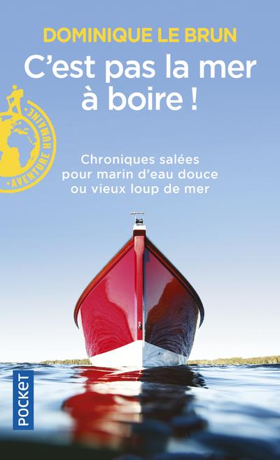 [épuisé] C'est pas la mer à boire !