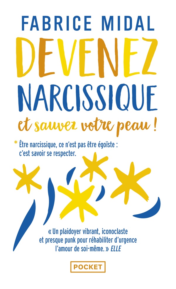 [9782266287463] Devenez narcissique et sauvez votre peau !