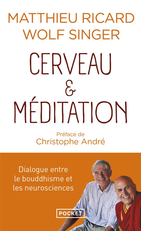 Cerveau et méditation - Dialogue entre le bouddhisme et les neurosciences