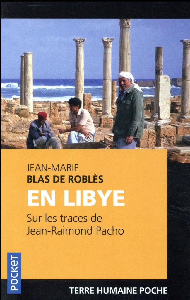 En Libye, sur les traces de Jean-Raimond Pacho