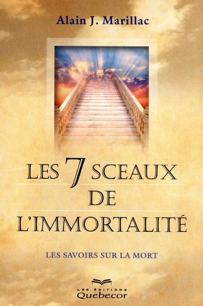 [épuisé] Les 7 sceaux de l'immortalité