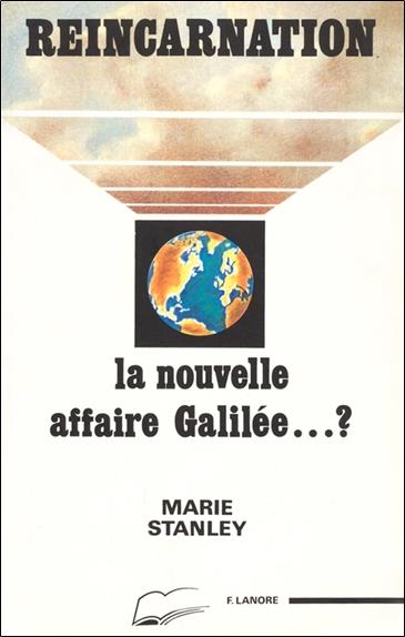 Reincarnation. La Nouvelle Affaire Galilee...?