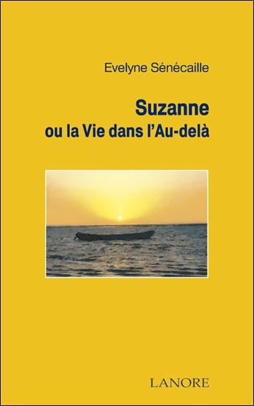 Suzanne ou la Vie dans l'Au delà