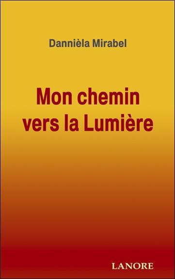 Mon chemin vers la Lumière