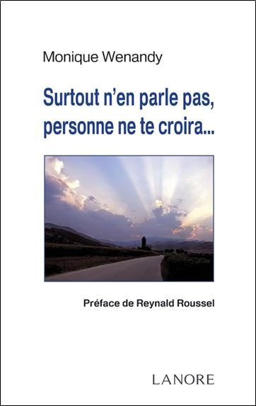 Surtout n'en parle pas, personne ne te croira...