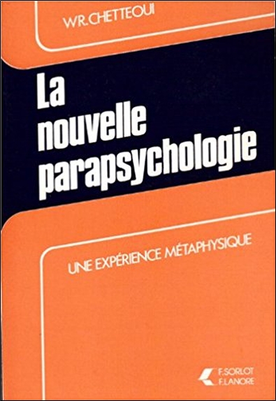 [9782382731123] La nouvelle parapsychologie - Une expérience métaphysique