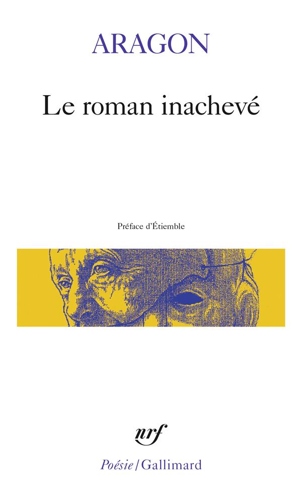 Le roman inachevé                     (préface d'Etiemble)