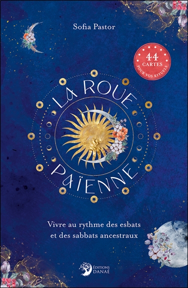 [9782380621358] La roue païenne - Vivre au rythme des esbats et des sabbats ancestraux