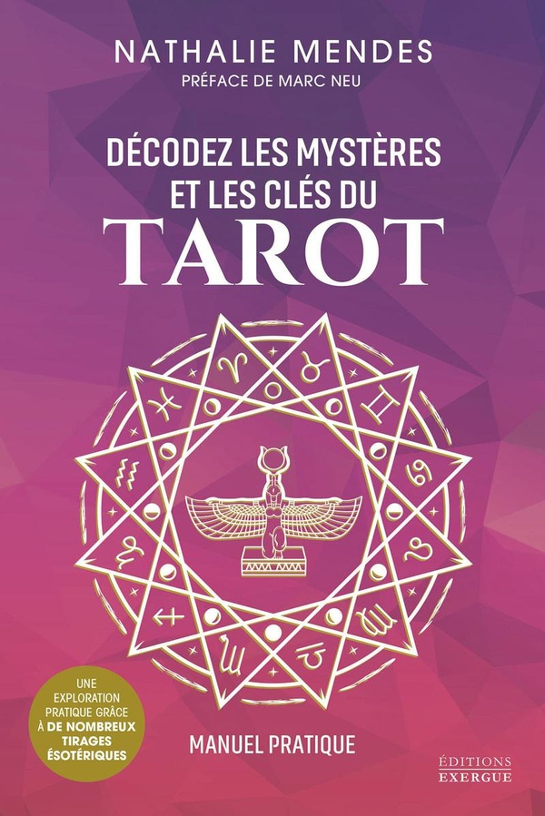 [9782361888497] Décodez les mystères et les clés du Tarot : Manuel pratique pour mieux comprendre les arcanes majeur