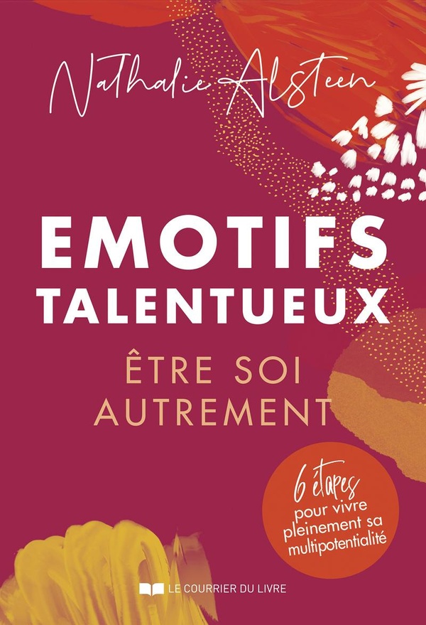 [9782702928752] Émotifs talentueux : Être soi autrement