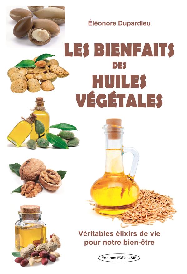 Les bienfaits des huiles végétales
