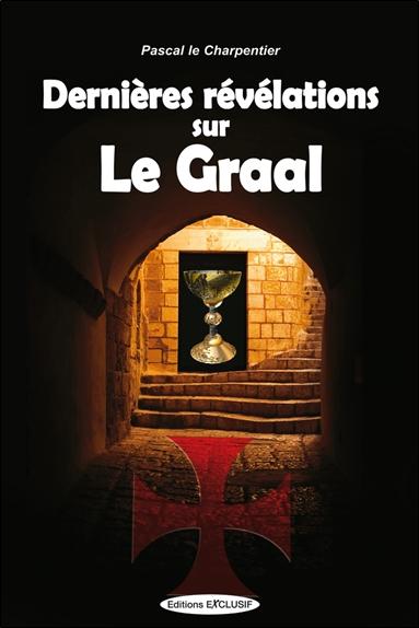 [9782848910611] Dernières révélations sur le Graal