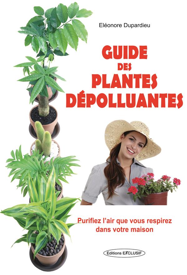 Guide des plantes dépolluantes