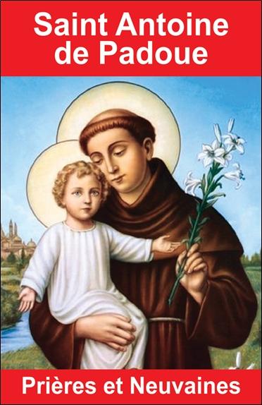 Saint Antoine de Padoue - Prières et neuvaines