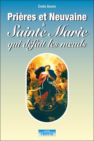 Prières et Neuvaines à Sainte Marie qui défait les noeuds