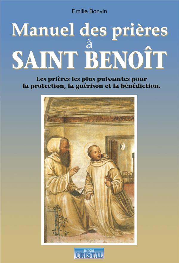 Manuel des prières à saint Benoît