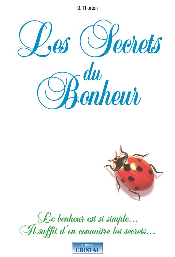 Les secrets du bonheur