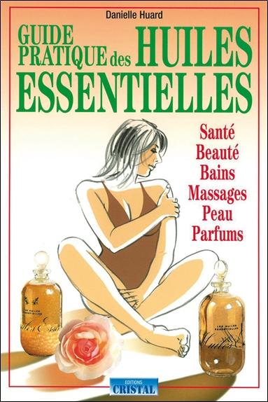 [9782848950068] Guide pratique des huiles essentielles