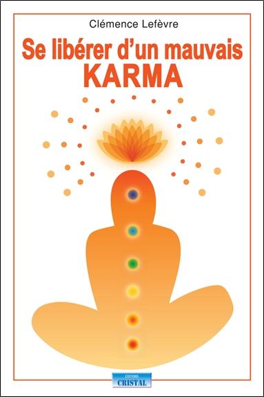 [9782848950815] Se libérer d'un mauvais karma