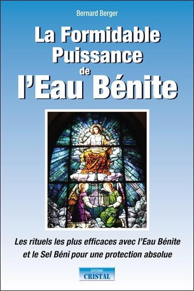 [9782848950556] La formidable puissance de l'eau bénite