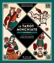 Le Tarot Minchiate restauré - Un jeu de 97 arcanes et son livre détaillé