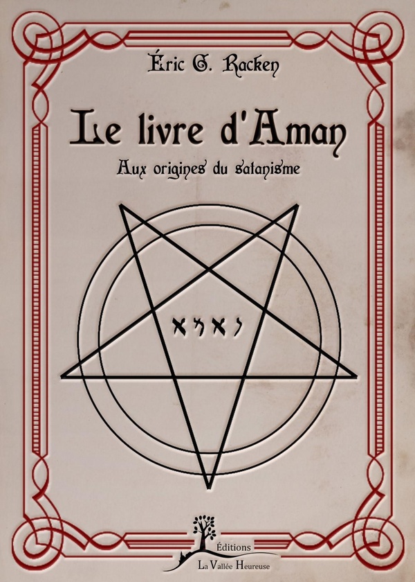 [épuisé] Le livre d'Aman - Aux origines du satanisme