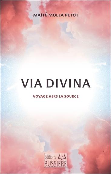 Via Divina - Voyage vers la source