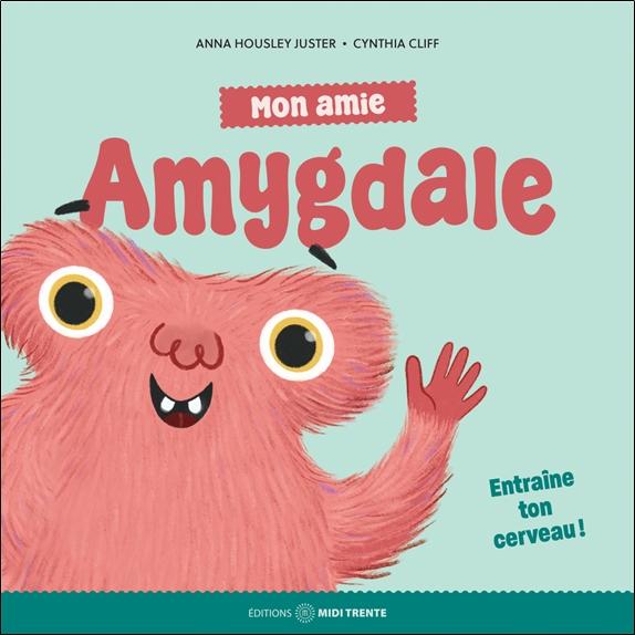 [9782925213710] Mon amie Amygdale - Entraîne ton cerveau !
