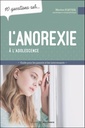 10 questions sur l'anorexie à l'adolescence - Guide pour les parents et les intervenants