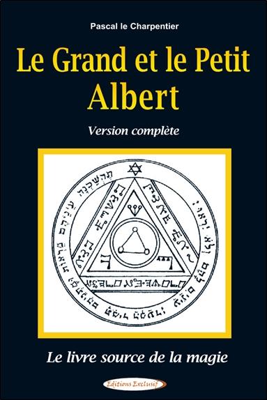 [9782848911991] Le Grand et le Petit Albert - Le livre source de la magie