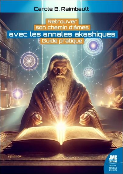 [9782357844094] Retrouver son chemin d'âmes avec les annales akashiques