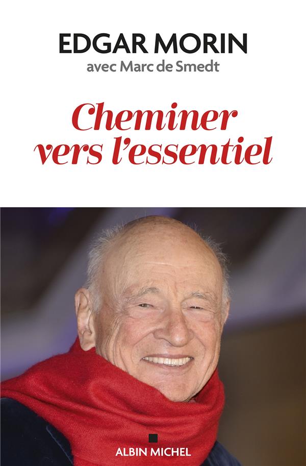 [9782226491367] Cheminer vers l'essentiel
