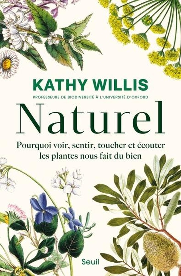 Naturel - Pourquoi voir, sentir, toucher et écouter les plantes nous fait du bien