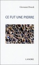 Ce fut une pierre
