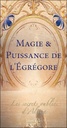 Magie & puissance de l'Egrégore