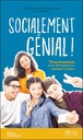 Socialement génial ! - Trucs at astuces pour développer tes habiletés sociales