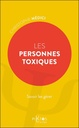Les personnes toxiques - Savoir les gérer