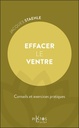 Effacer le ventre - Conseils et exercices pratiques