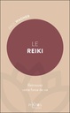 Le reiki - Retrouvez votre force de vie