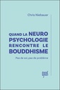 Quand la neuropsychologie rencontre le bouddhisme - Pas de soi, pas de problème